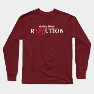 Resolution through Revolution Long Sleeve T-Shirt